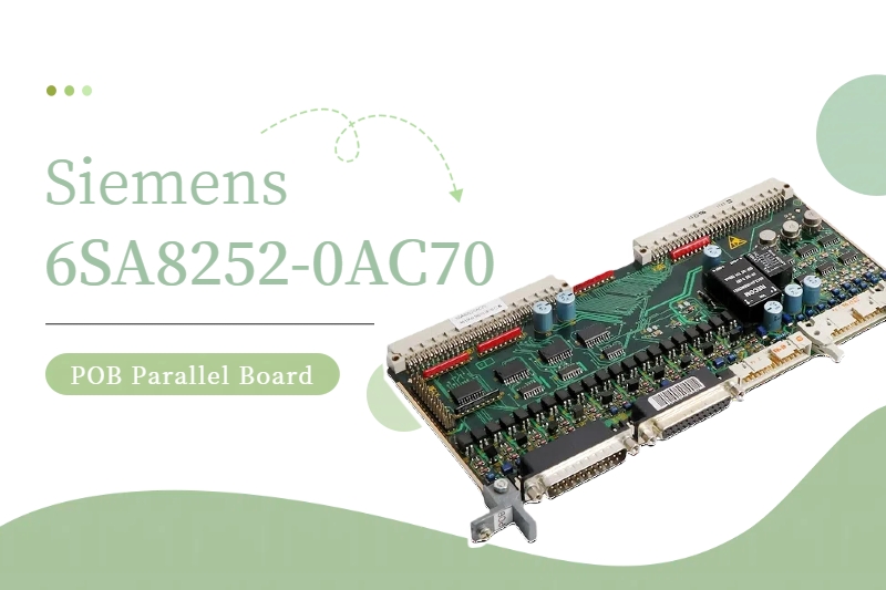 Tối đa hóa hiệu quả với bo mạch song song Siemens 6SA8252-0AC70
